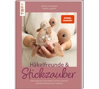 Gabriela Scheid Häkelfreunde & Stickzauber: Süße Amigurumi-Tiere häkeln (Relié)