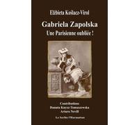 Gabriela Zapolska - Une Parisienne Oubliée !