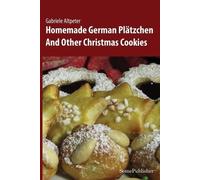 Gabriele Altpeter Homemade German Platzchen (Poche)