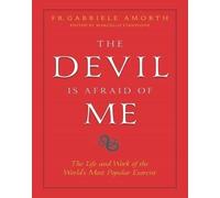 Gabriele Amorth The Devil is Afraid of Me (Poche)