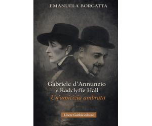 Gabriele D'Annunzio e Radclyffe Hall: un'amicizia ambrata