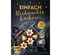 Gabriele Gugetz Einfach Weihnachtsbäckerei: Genial backen mit 2-6 Zutat (Relié)