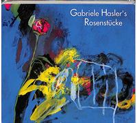 Gabriele Hasler & Band - Rosenstuecke [Import]