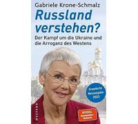 Gabriele Krone- Russland verstehen?: Der Kampf um die Ukraine und die Ar (Poche)