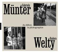 Gabriele Münter & Eudora Welty. Au début la photographie - JANSEN-I+MORA-G - Hazan Eds - broché - Catalogue d'exposition