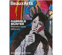 Gabriele Münter. Peindre sans détours Collectif (Auteur)