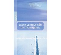 Gabriele Schrey-Vasara Die Todesspirale: Maria Kallios vierter Fall E (Poche)