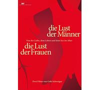 Gabriele Schweiger - Die Lust der Frauen/die Lust der Männer