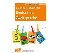 Gabriele Wintermeier Die 50 besten Spiele für Deutsch als Zweitsprache (Poche)