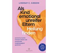 Gabriele Würdin Als Kind emotional unreifer Eltern Heilung finden: Das P (Relié)