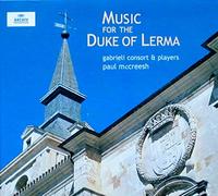 Gabrieli Consort and Players - Music for the Duke of Lerma