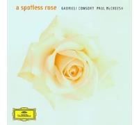 GABRIELI CONSORT/PAUL MCCREESH "A SPOTLESS ROSE" CD NEW