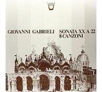 Gabrieli Giovanni - Sonata XX for 22, 8 Canzoni [Import]