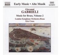 Gabrieli: Music for Brass, Vol.2 (2000-04-17)