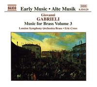 Gabrieli:Music for Brass Vol.3