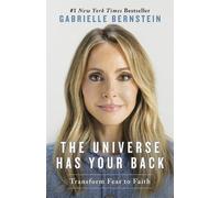 Gabrielle Bernstein The Universe Has Your Back (Poche)