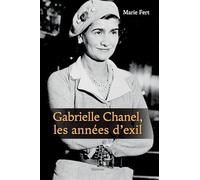 Gabrielle chanel, les annees dexil