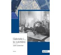 Gabrielle L., la culottière - Jacki Leclancher - Nombre 7 - broché - Roman