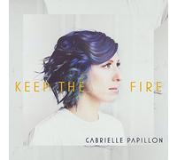 Gabrielle Papillon - Keep The Fire [Import]