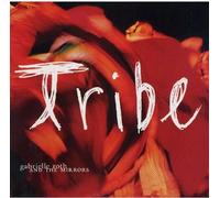 Gabrielle Roth & Mirrors - Tribe