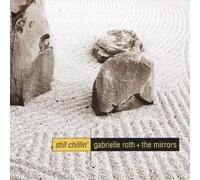Gabrielle Roth & The Mirrors Still Chillin' (CD) Album