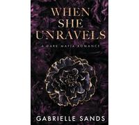 Gabrielle Sands When She Unravels (Poche)
