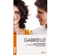 Gabrielle (scénario du film) Scénario du film - Louise Archambault - Lett Motif - broché - Scénario
