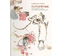 Gabrielle Vincent - Patchwork - Une Biographie En Images