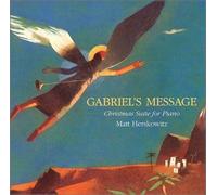 Gabriel's Message: Christmas Suite for Piano [Import]