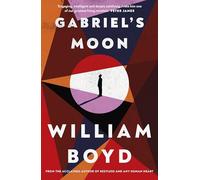 Gabriel's Moon: From the bestselling author of Any Human Heart
