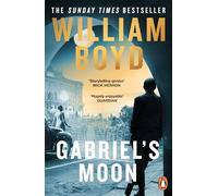 Gabriel's Moon: From the bestselling author of Any Human Heart