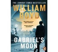 Gabriel's moon William Boyd (Auteur)