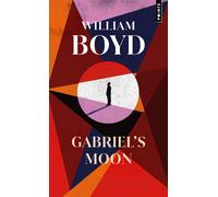 Gabriel's Moon - William Boyd - Points - Poche - Roman