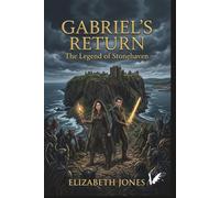 Gabriel's return: The legend of Stonehaven