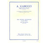 GABUCCI - 10 ÉTUDES MODERNES DE GRANDE DIFFICULTÉ POUR CLARINETTE