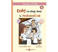 Gaby en stage dans la restauration - Christelle Abraham Valette - Ebla Eds - broché - Roman adolescent