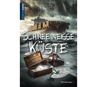Gaby Kaden Schneeweiße Küste: Ein Ostfriesland-Krimi (Poche)
