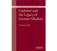 Gadamer and the Legacy of German Idealism - Gjesdal Kristin Temple University Philadelphia - Cambridge University Press - Livre en Anglais - Paperback Gjesdal Kristin Temple University PhiladelphiaGje