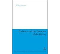 Gadamer And The Question Of The Divine