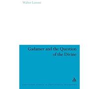 Gadamer And The Question Of The Divine