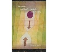 Gadamer and the Transmission of History - Jerome Veith - Indiana University Press - Livre en Anglais - Hardback Jerome VeithJerome Veith (Auteur)