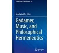 Gadamer, Music, And Philosophical Hermeneutics