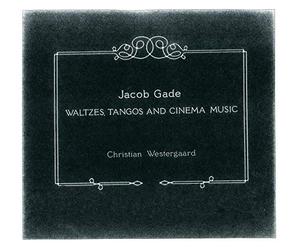 Gade, J. - Valses, Tangos & Musique De Cinéma