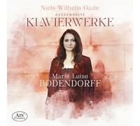 Gade, Niels Wilhelm : Oeuvres pour Piano/Marie-Luise Bodendorff