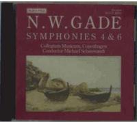 Gade Nielsen W. : Symphonies N° 4 & 6