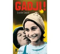 Gadji ! Lucie Land (Auteur)