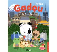 Gadou - Je l'ai cherché partout - Mr Tan - Mr Tan & Co - cartonné - Album jeunesse