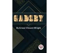 Gadsby A Story Of Over 50,000 Words Without Using The Letter "E