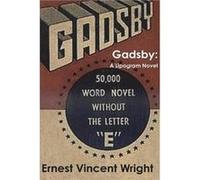 Gadsby by Ernest Vincent Wright Ernest Vincent Wright (Auteur)
