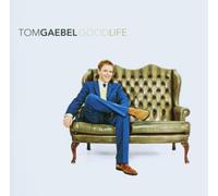 Gaebel, Tom - Good Life [Import]